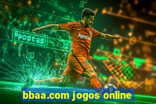 bbaa.com jogos online